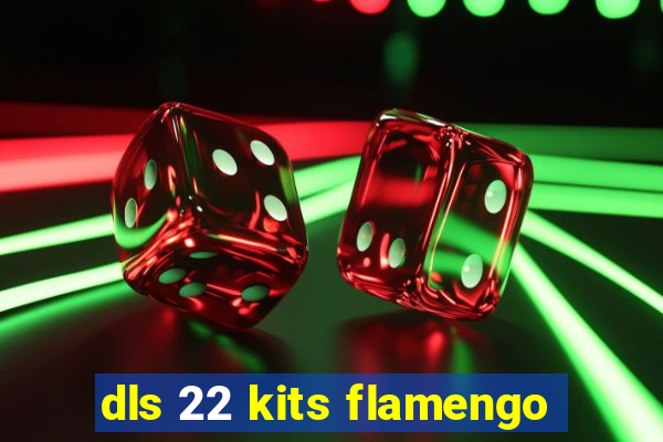 dls 22 kits flamengo